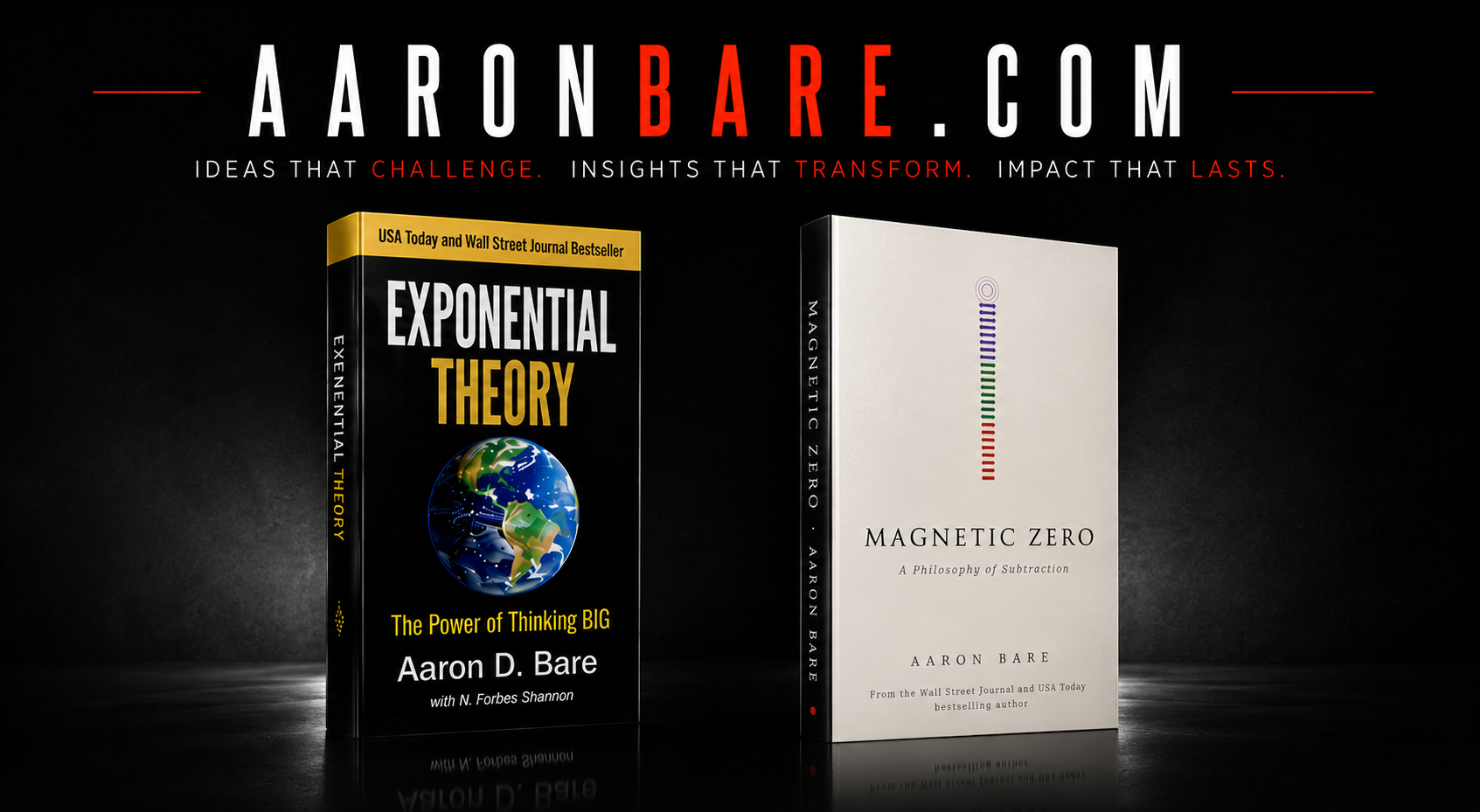 AaronBare.com — Ideas that challenge. Insights that transform. Impact that lasts.