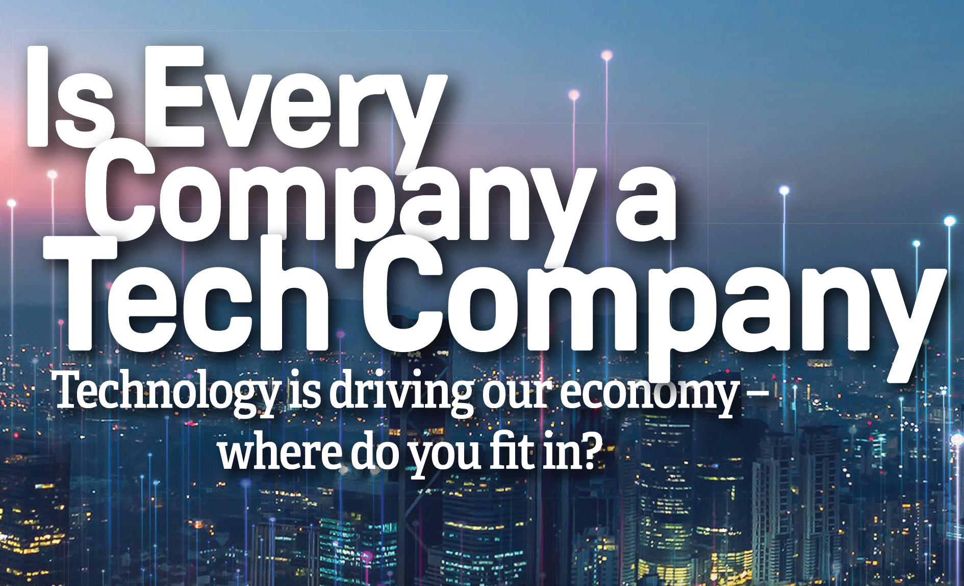 Is Every Technology a Technology Company?