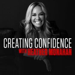 Aaron Bare on Creating Confidence with Heather Monahan Podcast