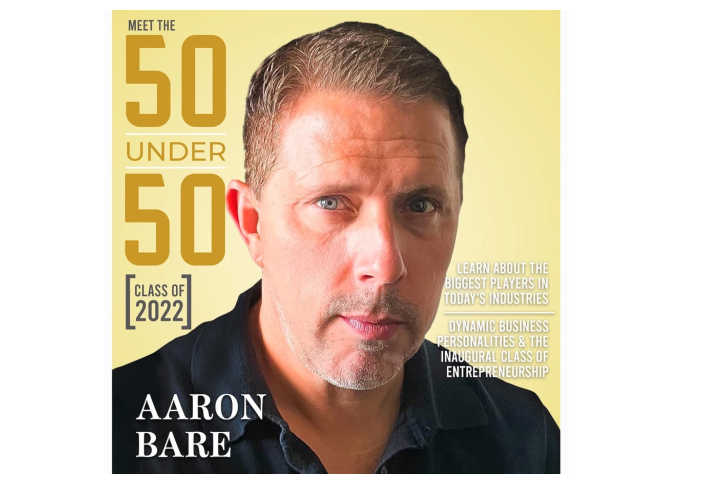 Aaron Bare Named 50 Under 50 Leader